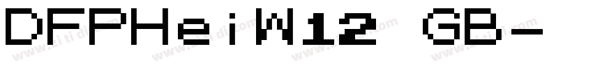 DFPHeiW12 GB字体转换